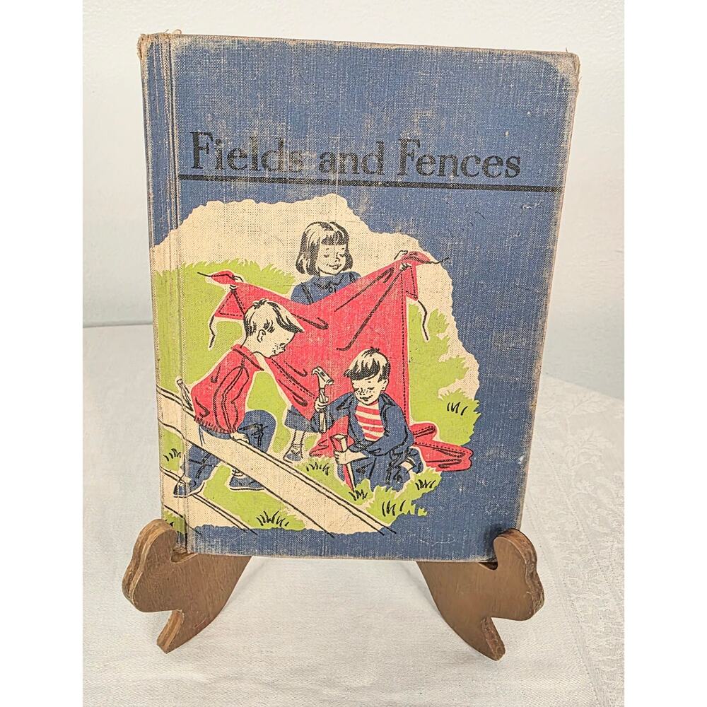 Vtg Fields and Fences Book Copyright 1957 by Allyn and Bacon, Inc. Hardcover
